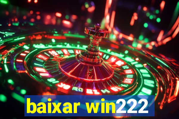 baixar win222